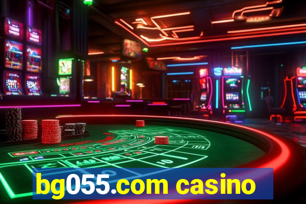 bg055.com casino